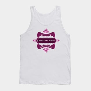 Embrace the journey Tank Top